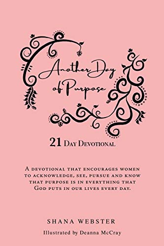 Another Day Of Purpose: 21 Day Devotional