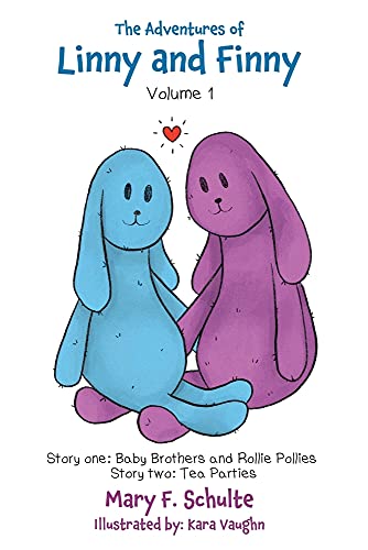 The Adventures Of Linny And Finny, Volume 1: Story One: Baby Brothers And Rollie Pollies Story Two: Tea Parties (Paperback)
