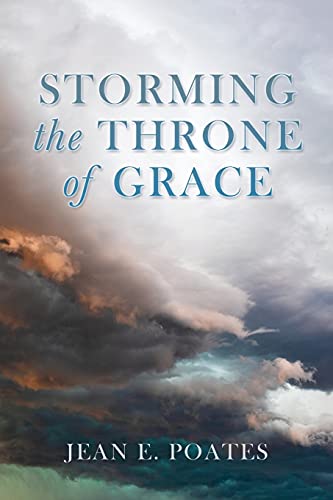 Storming The Throne Of Grace