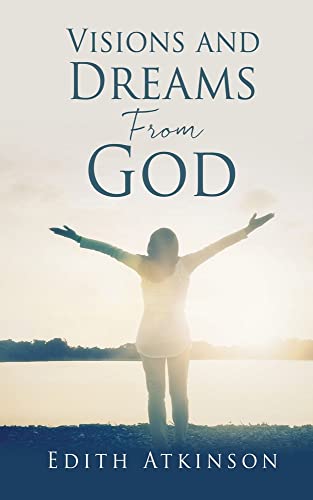 Visions And Dreams From God