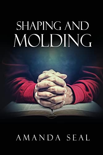 Shaping And Molding: Through The Valleys And Mountains