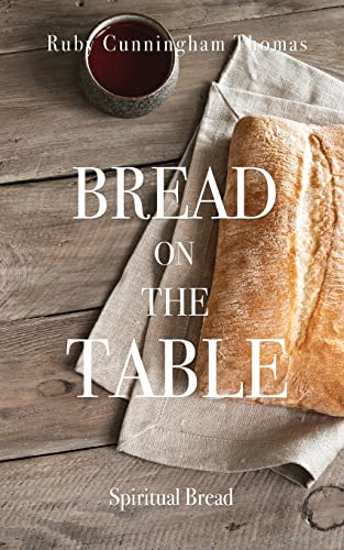 Bread On The Table: Spiritual Bread