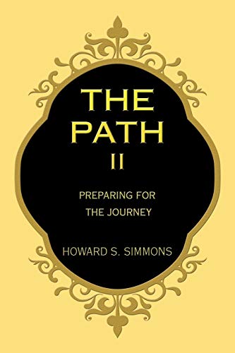 The Path Ii: Preparing for the Journey