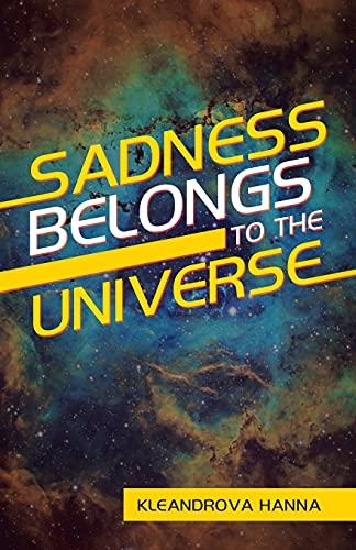 Sadness Belongs To The Universe - 9781663227478