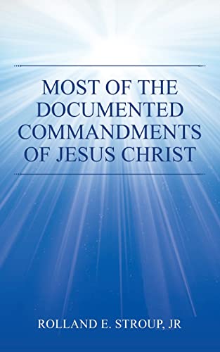 Most Of The Documented Commandments Of Jesus Christ