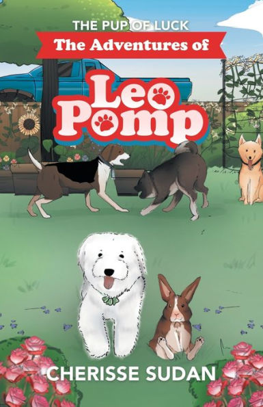 The Adventures Of Leo Pomp: The Pup Of Luck - 9781663242457