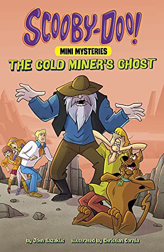 The Gold Miner's Ghost (Scooby-Doo! Mini Mysteries) - 9781663921260