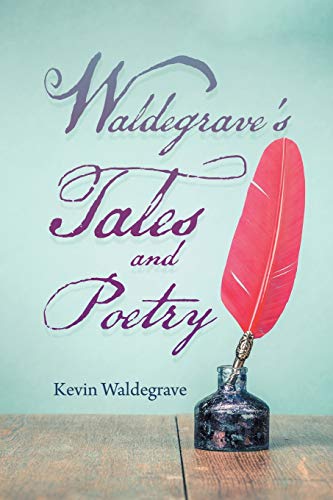 Waldegrave's Tales And Poetry - 9781664102941