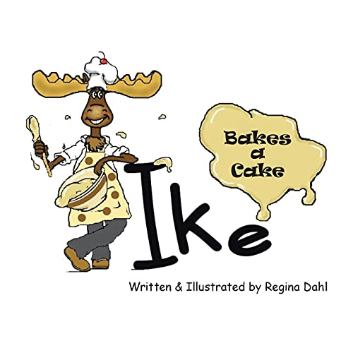 Ike Bakes A Cake