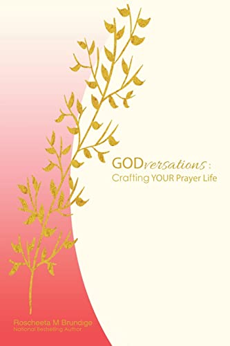 Godversations: Crafting Your Prayer Life - 9781664234918