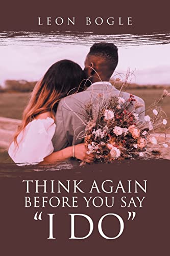 Think Again Before You Say I Do - 9781664252356