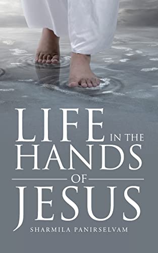 Life in the Hands of Jesus