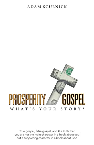 Prosperity/Gospel: What?ÆS Your Story?