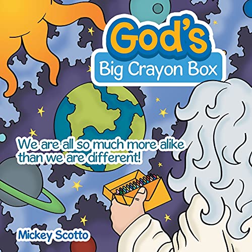 God??S Big Crayon Box: We Are All So Much More Alike Than We Are Different! - 9781665711685