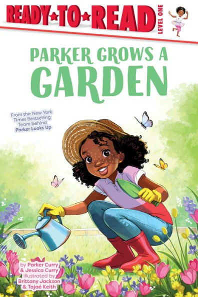 Parker Grows A Garden: Ready-To-Read Level 1 (A Parker Curry Book) - 9781665931021