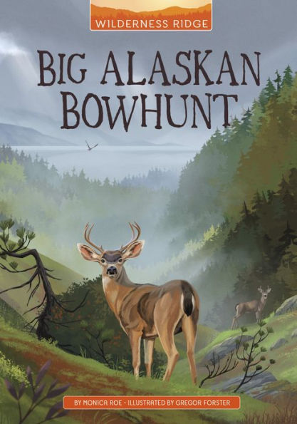 Big Alaskan Bowhunt (Wilderness Ridge) - 9781666329193