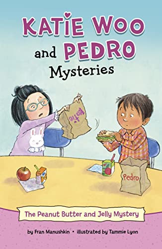 The Peanut Butter And Jelly Mystery (Katie Woo And Pedro Mysteries)