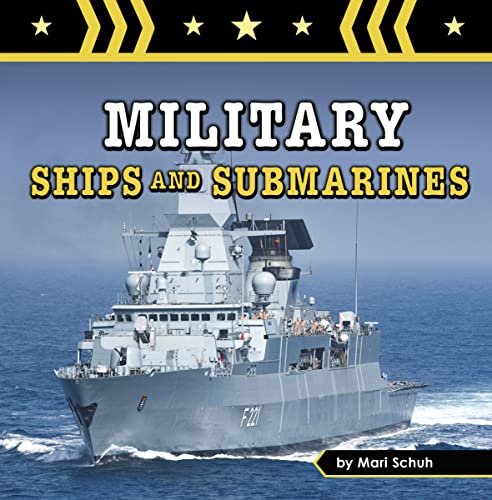 Military Ships And Submarines (Amazing Military Machines)