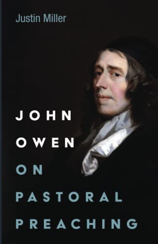 John Owen On Pastoral Preaching - 9781666733099