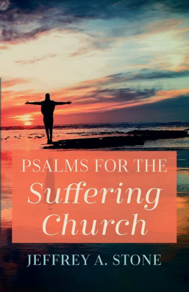 Psalms For The Suffering Church - 9781666749649