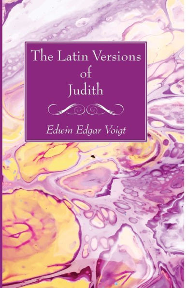 The Latin Versions Of Judith - 9781666763348