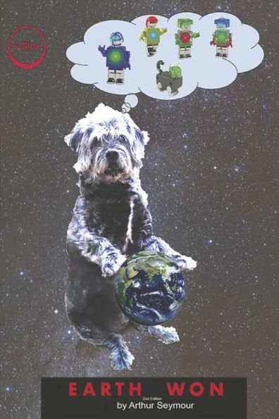 Earth Won: 2nd Edition (1) (SiBoRE Books Eblox series)