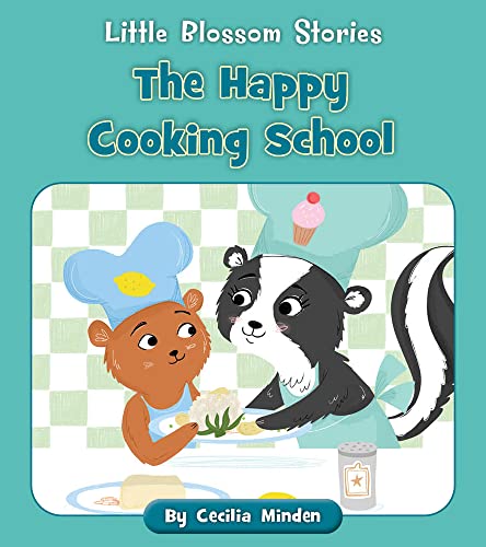 The Happy Cooking School (Little Blossom Stories)