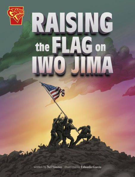 Raising The Flag On Iwo Jima (Great Moments In History)