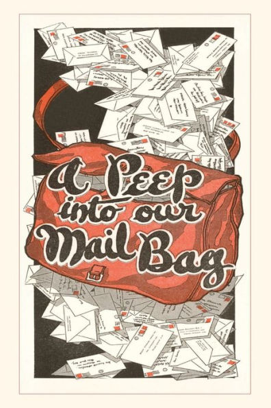 Vintage Journal A Peep Into Our Mail Bag