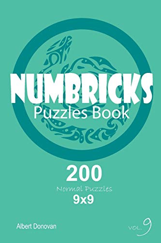 Numbricks - 200 Normal Puzzles 9X9 (Volume 9)