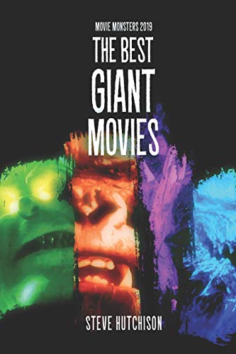 The Best Giant Movies (Movie Monsters 2019 (B&W))