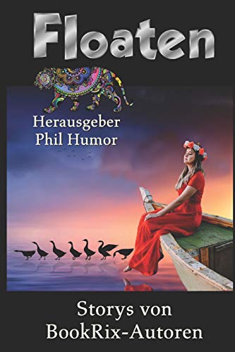 Floaten: Storys Von Bookrix-Autoren (German Edition)