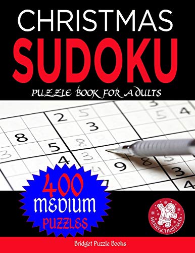 Christmas Sudoku Puzzles For Adults: Stocking Stuffers For Men, Women :400 Medium Christmas Sudoku Puzzles: Sudoku Puzzles Holiday Gifts And Sudoku Stocking Stuffers