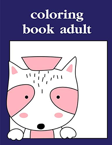 Coloring Book Adult: Funny Animals Coloring Pages For Children,Preschool,Kindergarten Age 3-5 (Silent Nights)