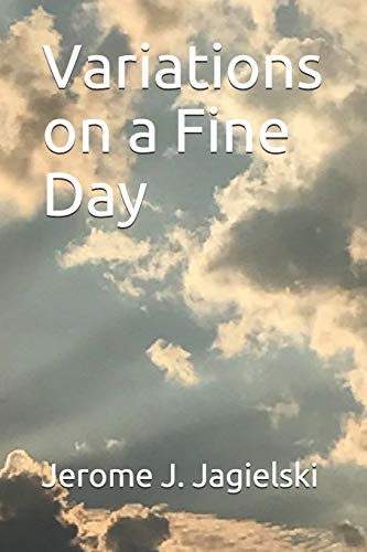 Variations on a Fine Day