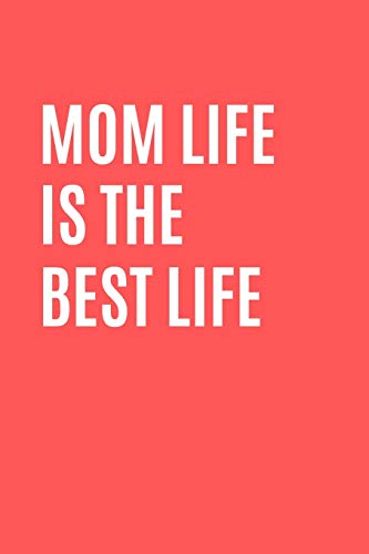 Mom Life Is The Best Life: Christmas Gift Mom Life Is The Best Life Womens T Shirt Gift For Mom Christmas Shirt Awesome Mom Shirt Mother Gift