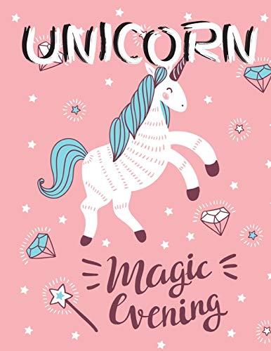 Unicorn Magic Evening: (Adults Coloring Book) - Featuring Various Unicorn Designs Filled With Stress Relieving Patterns - Lovely Coloring Book ... X 11?) (Unicorn Coloring Page For Adults)