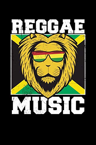 Reggae Music: Gift Idea For Reggae Lovers And Jamaican Music Addicts. 6 X 9 Inches - 100 Pages - 9781670676443