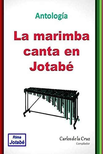 La Marimba Canta En Jotab?: Antolog?a Internacional (Spanish Edition)
