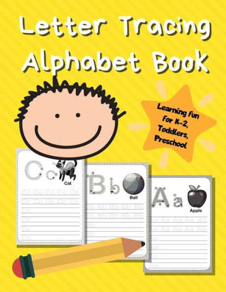 Letter Tracing Alphabet Book : Abc Learning Book For Kids - Toddlers, Preschool, K-2 - Yellow