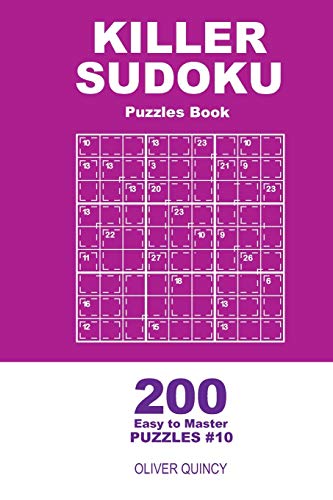 Killer Sudoku - 200 Easy To Master Puzzles 9X9 (Volume 10) - 9781670879608