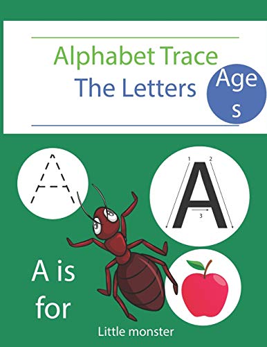 Alphabet Trace The Letters: Handwriting Practice For Kids Aged 3-5, Letter Tracing Book For Preschoolers, Handwriting Workbook For Pre K, ... Tracing Books For Toddlers (Alphabet Tracing