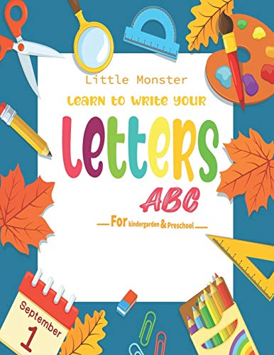 Alphabet Trace The Letters: Preschool Practice Handwriting Workbook: Pre K, Kindergarten And Kids Ages 3-5 Reading And Writing - 9781670899514