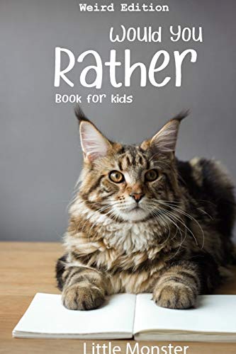 Would You Rather Game Book:: Ultimate Edition: A Fun Family Activity Book For Kids Boys And Girls Ages 6, 7, 8, 9, 10, 11, And 12 Years Old ? Best Fun Gifts For Kids (Stocking Stuffer Ideas) - 9781670953926