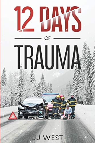 Twelve Days Of Trauma (Tim Jacobs Detective)
