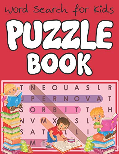 Word Search for Kids - Puzzle Book: Educational Word Search Puzzles To Make Your Child Smarter!