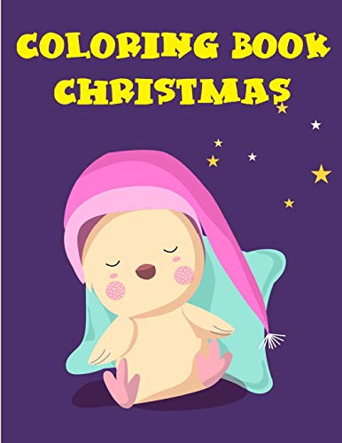 Coloring Book Christmas: Christmas Animals Books And Funny For Kids'S Creativity (Perfect Gift For Kids)