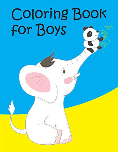 Coloring Book For Boys: Coloring Pages With Funny, Easy Learning And Relax Pictures For Animal Lovers (Perfect Gift For Kids)