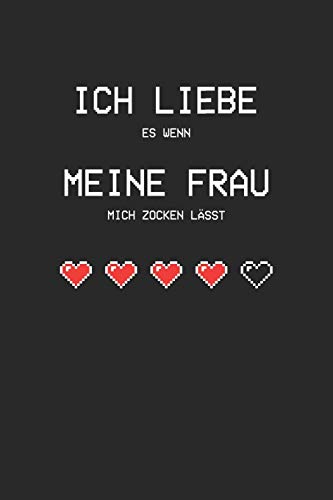 Ich Liebe Es Wenn Meine Frau Mich Zocken Lässt: A5 Paper Games / Tic Tac Toe Hardcover (German Edition) - 9781671419629