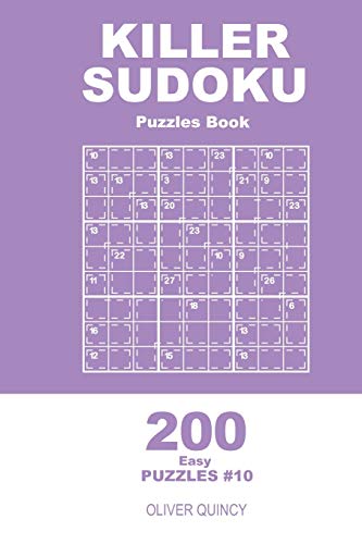 Killer Sudoku - 200 Easy Puzzles 9X9 (Volume 10) - 9781671489684